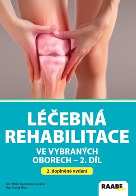 Léčebná rehabilitace ve vybraných oborech