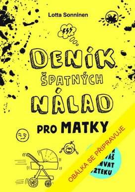 Deník špatných nálad pro matky
