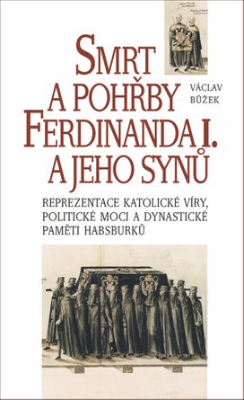 Smrt a pohřby Ferdinanda I. a jeho synů