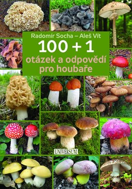 100 + 1 otázek a odpovědí pro houbaře