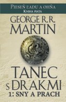 Tanec s drakmi 1: Sny a prach