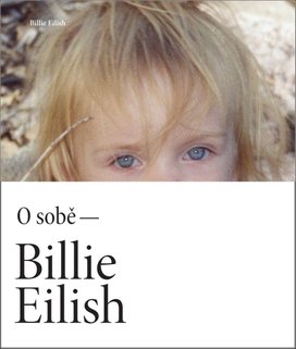 Billie Eilish O sobě