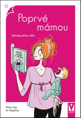 Poprvé mámou