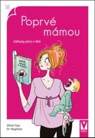 Poprvé mámou