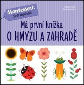 Má první knížka o hmyzu a zahradě