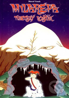 Milarepa Tibetský rošťák