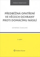 Předběžná opatření ve věcech ochrany proti domácímu násilí