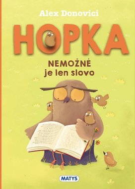 Hopka – Nemožné je len slovo
