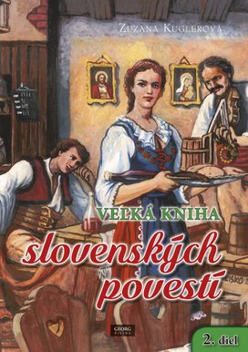 Veľká kniha slovenských povestí 2. diel