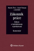 Zákonník práce Zákon o kolektívnom vyjednávaní