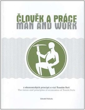 Člověk a práce / Man and work