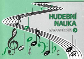 Hudební nauka Pracovní sešit 3