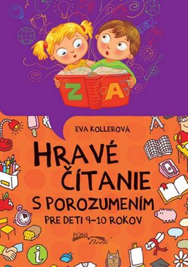 Hravé čítanie s porozumením pre deti 9-10 rokov