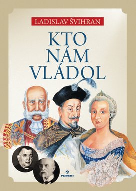 Kto nám vládol