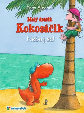 Malý dráčik Kokosáčik Neboj sa!