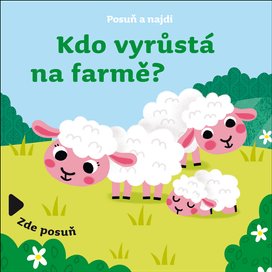 Kdo vyrůstá na farmě?