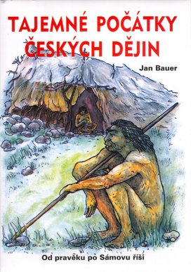 Tajemné počátky českých dějin