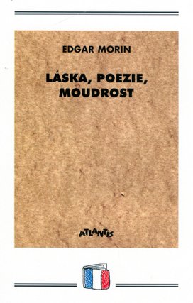 Láska, poezie, moudrost