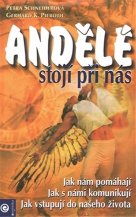 Andělé stojí při nás