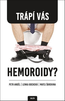 Trápí Vás hemoroidy?