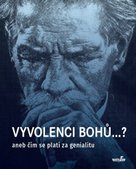 Vyvolenci bohů...?