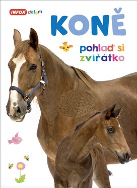 Koně Pohlaď si zvířátko