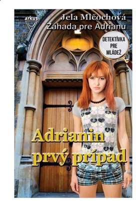 Adrianin prvý prípad