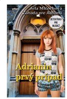 Adrianin prvý prípad