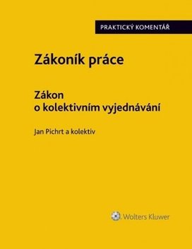 Zákoník práce Zákon o kolektivním vyjednávání