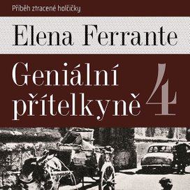 Geniální přítelkyně IV.