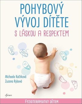 Pohybový vývoj dítěte s láskou a respektem