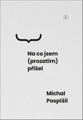 Na co jsem (prozatím) přišel