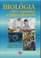 Biológia - život organizmov a hygiena prostredia
