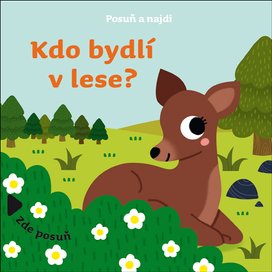 Kdo bydlí v lese?