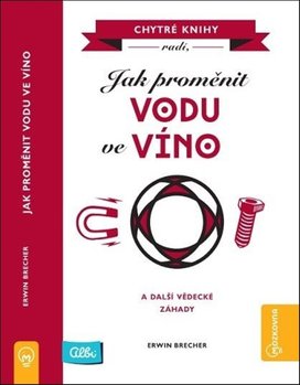 Jak proměnit vodu ve víno