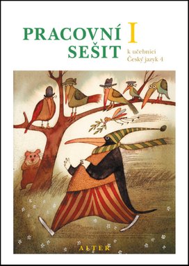 Pracovní sešit k učebnici Českého jazyka 4 I. díl
