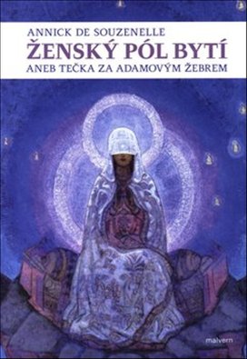 Ženský pól bytí aneb Tečka za Adamovým žebrem