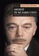 Akorát, že mi zabili tátu