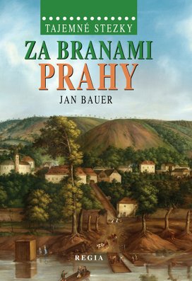 Za branami Prahy
