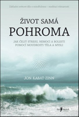 Život samá pohroma