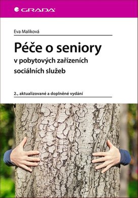 Péče o seniory v pobytových zařízeních sociálních služeb
