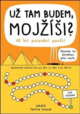 Už tam budem, Mojžíši? 40 let putování pouští