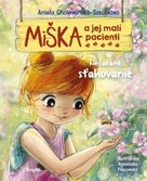 Miška a jej malí pacienti 6 Nečakané sťahovanie