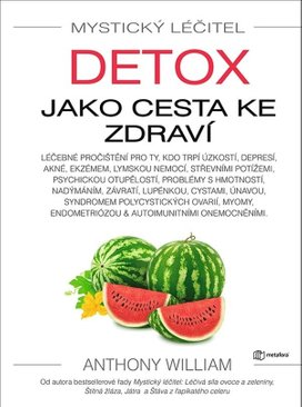 Mystický léčitel Detox jako cesta ke zdraví