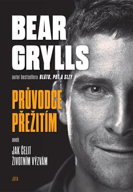 Bear Grylls Průvodce přežitím