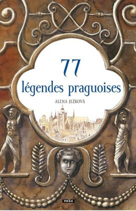 77 légendes praguoises