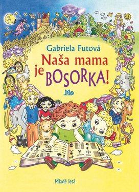 Naša mama je bosorka!