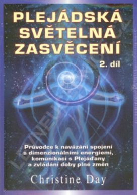 Plejádská světelná zasvěcení 2. díl