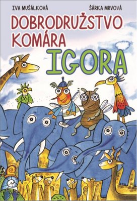 Dobrodružstvo komára Igora
