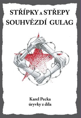Střípky a střepy Souhvězdí Gulag